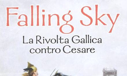 Falling Sky: The Gallic Revolt against Caesar